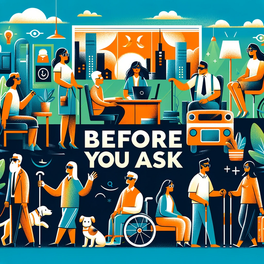 "Before You Ask": A Campaign Changing Perceptions About Sight Loss